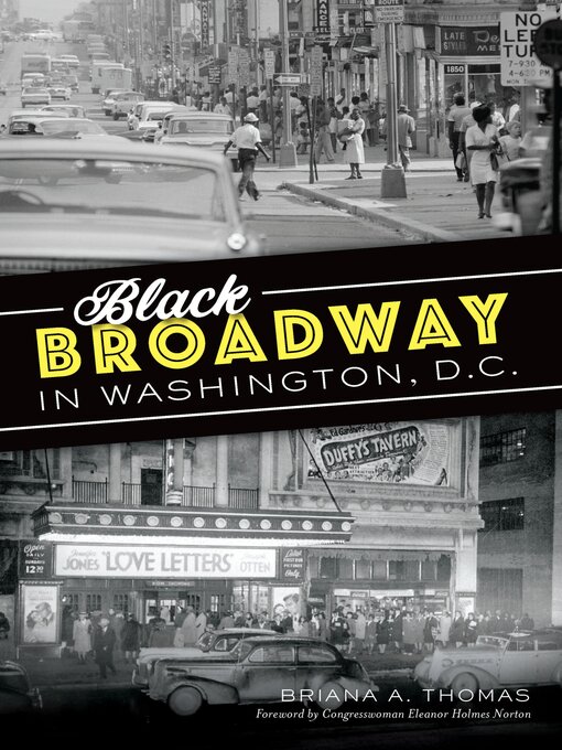 Title details for Black Broadway in Washington, D.C. by Briana A Thomas - Available